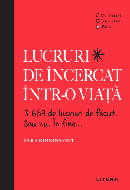 Lucruri de încercat într-o viață. 3669 de lucruri de făcut. Sau nu. În fine...