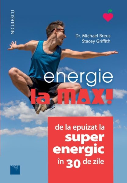 Energie la MAX! De la epuizat la superenergic în 30 de zile