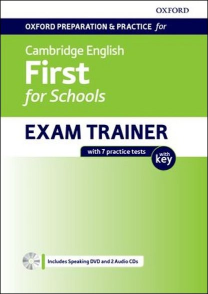 Oxf Prep and Prac for Cambridge Engl First for Sch Exam Trainer SB PK with Key