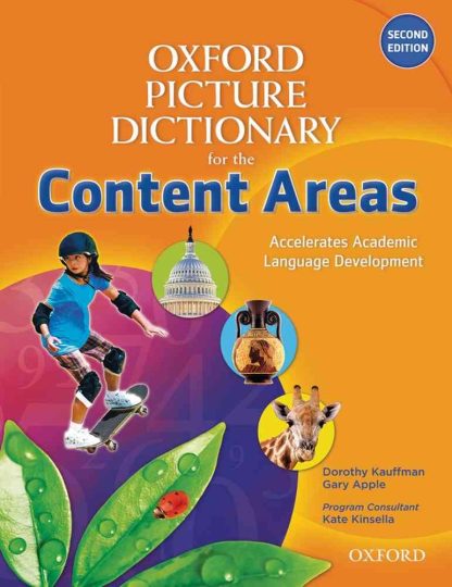 The Oxford Picture Dictionary for the Content Areas, 2nd Edition Monolingual Dictionary