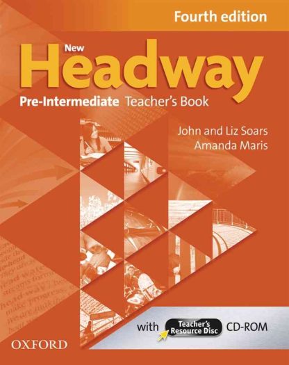 New Headway 4th Edition Pre-Intermediate Teacher's Book and Teacher's Resource Disc Pack