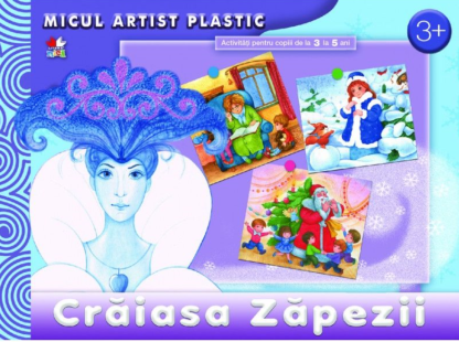 Crăiasa Zăpezii. Activități 3-5 ani. Micul artist plastic