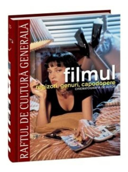 Filmul. Regizori, genuri, capodopere. Cinematografia de autor (RCG 15)