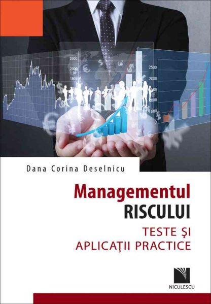 Managementul riscului. Teste şi aplicaţii practice