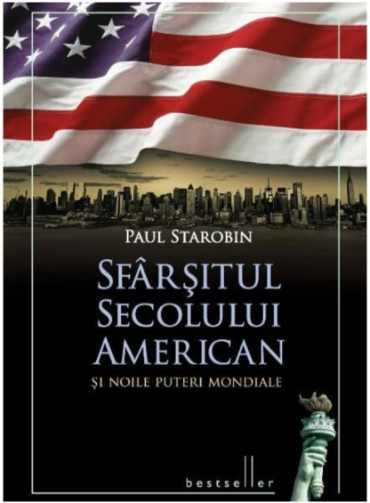 Sfârșitul secolului american și noile puteri mondiale. Bestseller