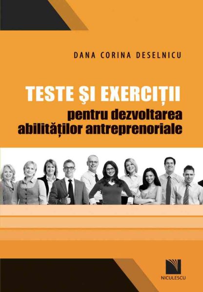 Teste şi exerciţii pentru dezvoltarea abilităţilor antreprenoriale