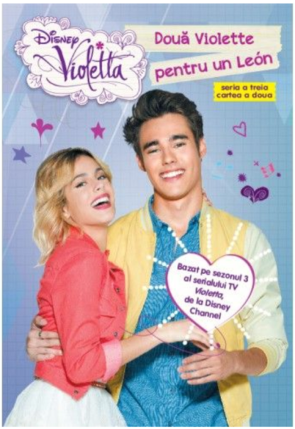 Disney. Violetta. Două Violette pentru un León. Sezonul 3